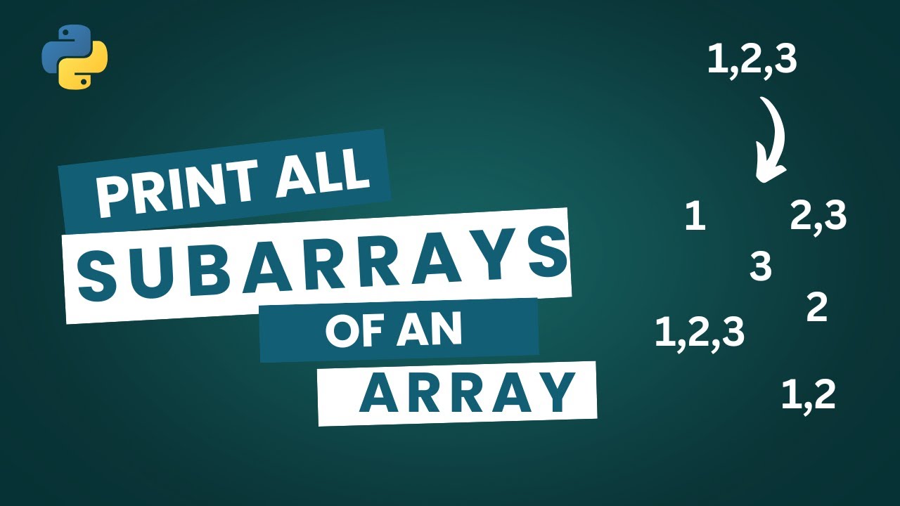 Generate all subarrays of an array | Array Data Structure | Python program #dsa