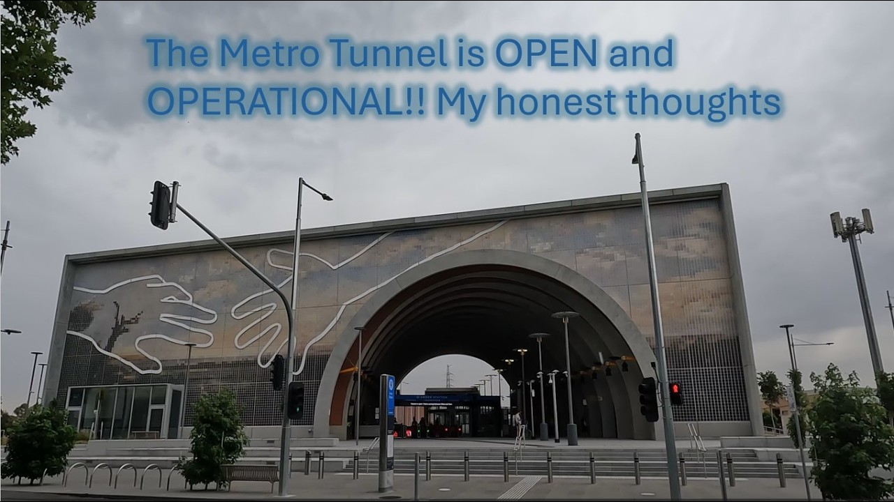 The Metro Tunnel is now operational! My honest thoughts