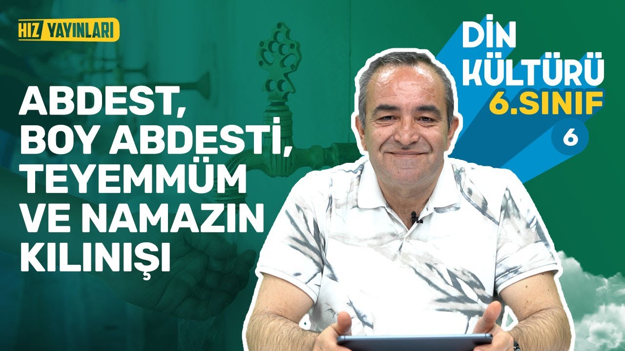 Abdest, Boy Abdesti, Teyemmüm Ve Namazın Kılınışı: 6. Sınıf Din 2. Ünite Konu Anlatımı #5