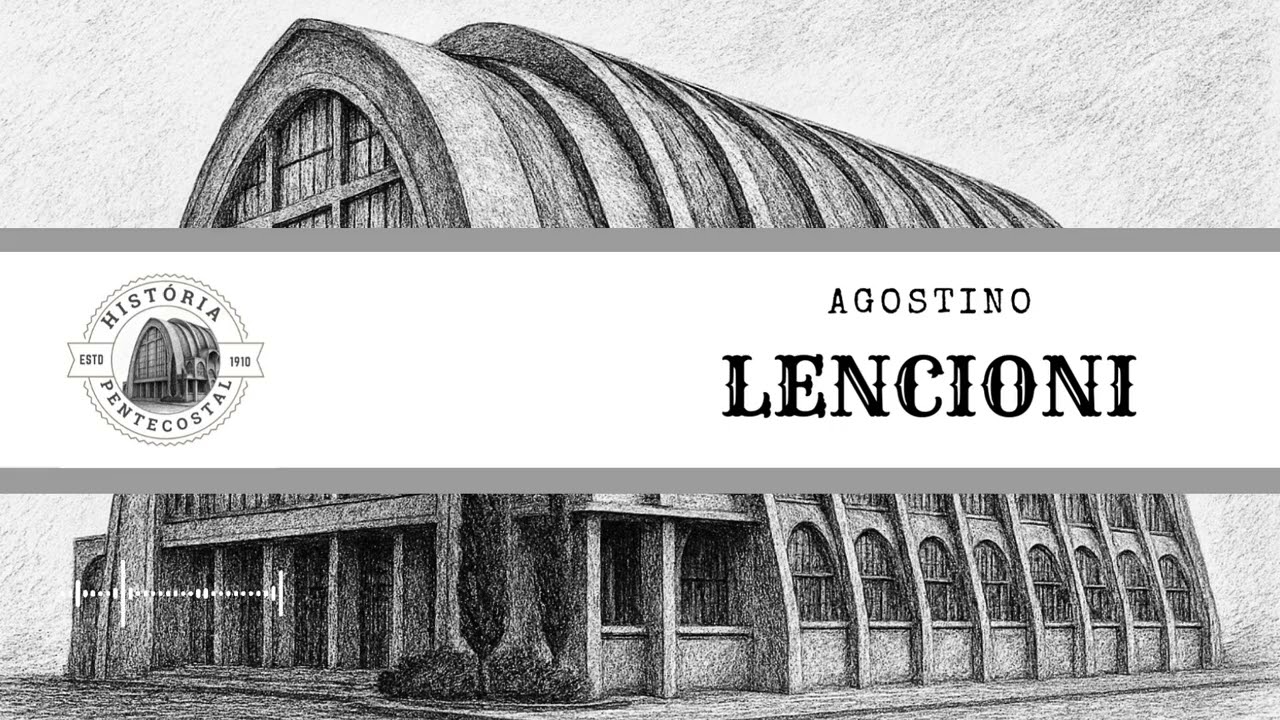 16 Agostino Lencioni - A Biografia #ccb