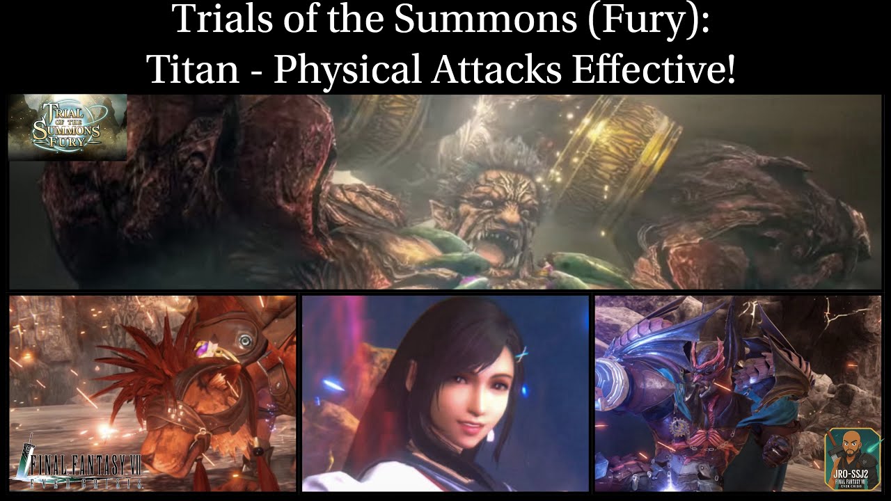 [FF7: Ever Crisis] Trials of the Summons (Fury): Titan Lv3 - Physical Effective! 