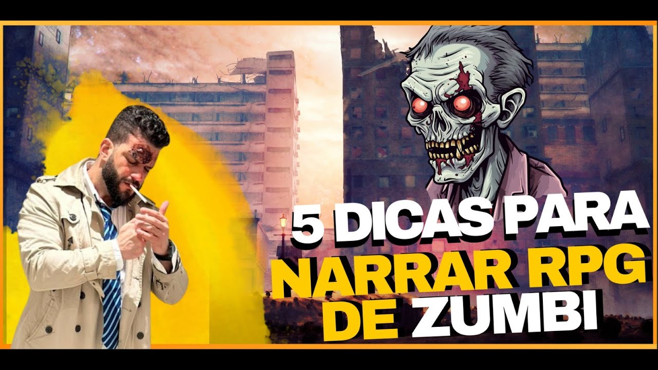 COMO NARRAR RPG DE ZUMBI