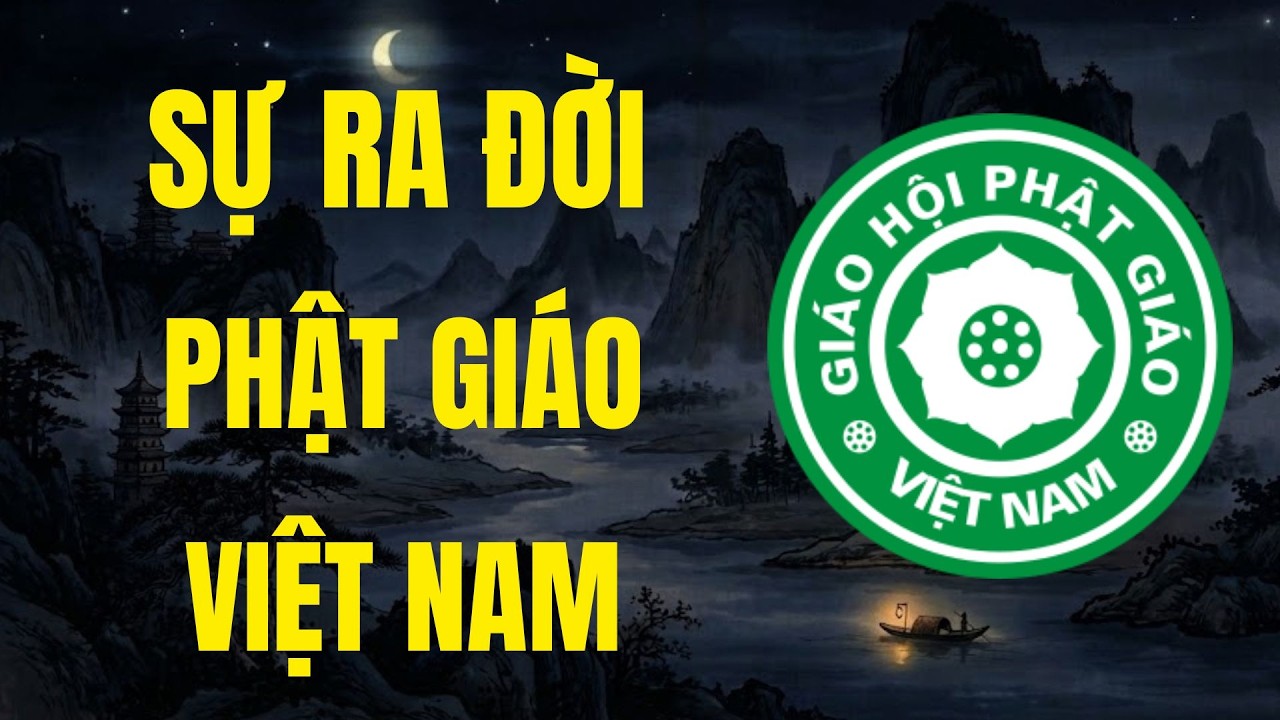 NGUỒN GỐC VÀ SỰ RA ĐỜI CỦA PHẬT GIÁO VIỆT NAM | Chuyện Đêm Khuya