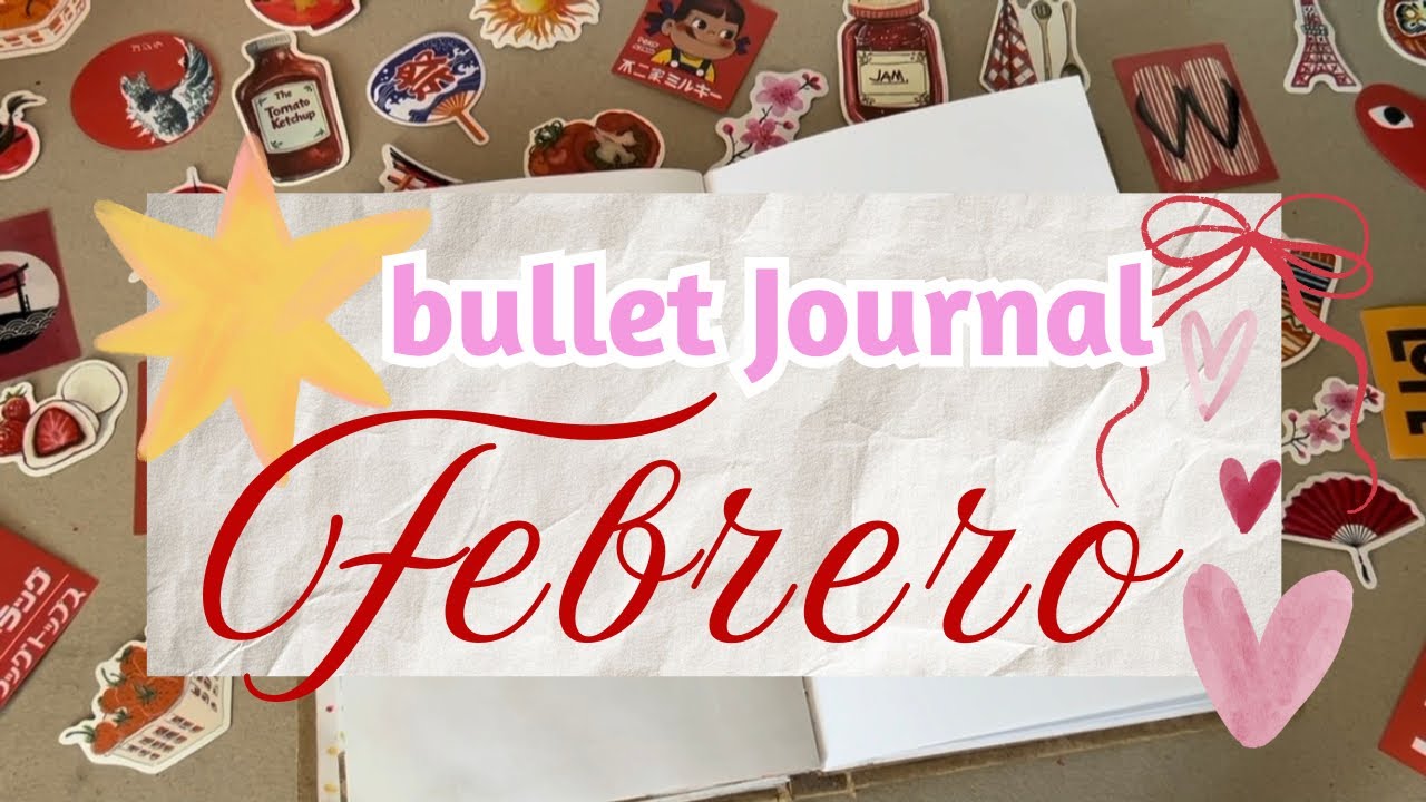 Bullet Journal FEBRERO 🌸💌💕✨