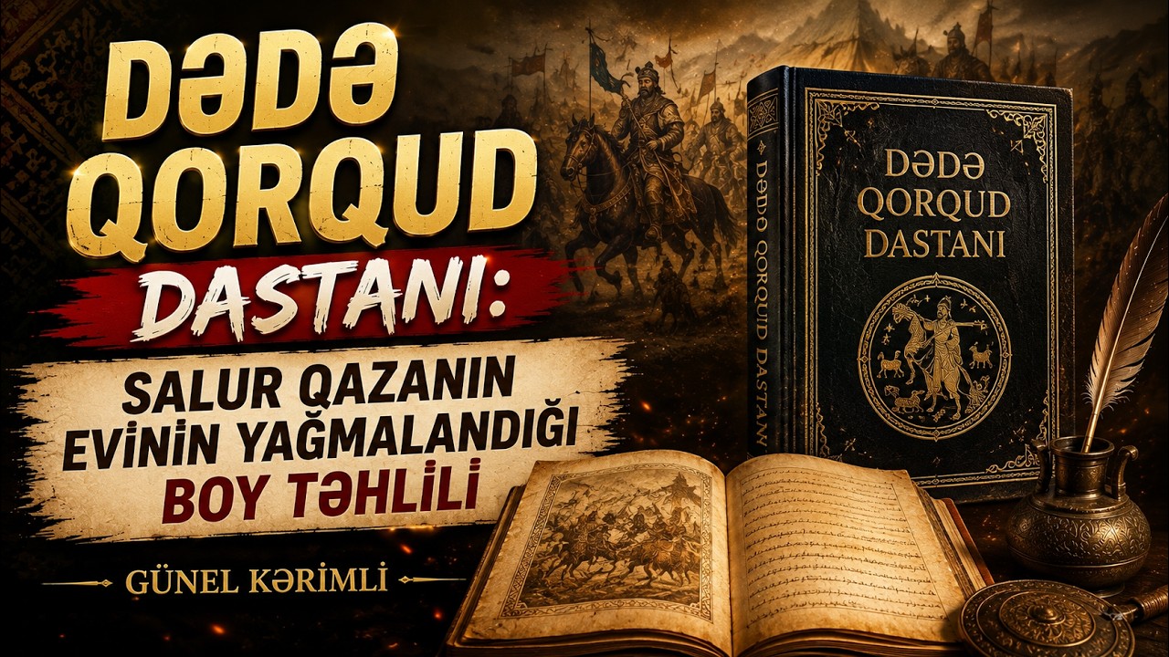 Salur Qazanin evinin yagmalandığı boy