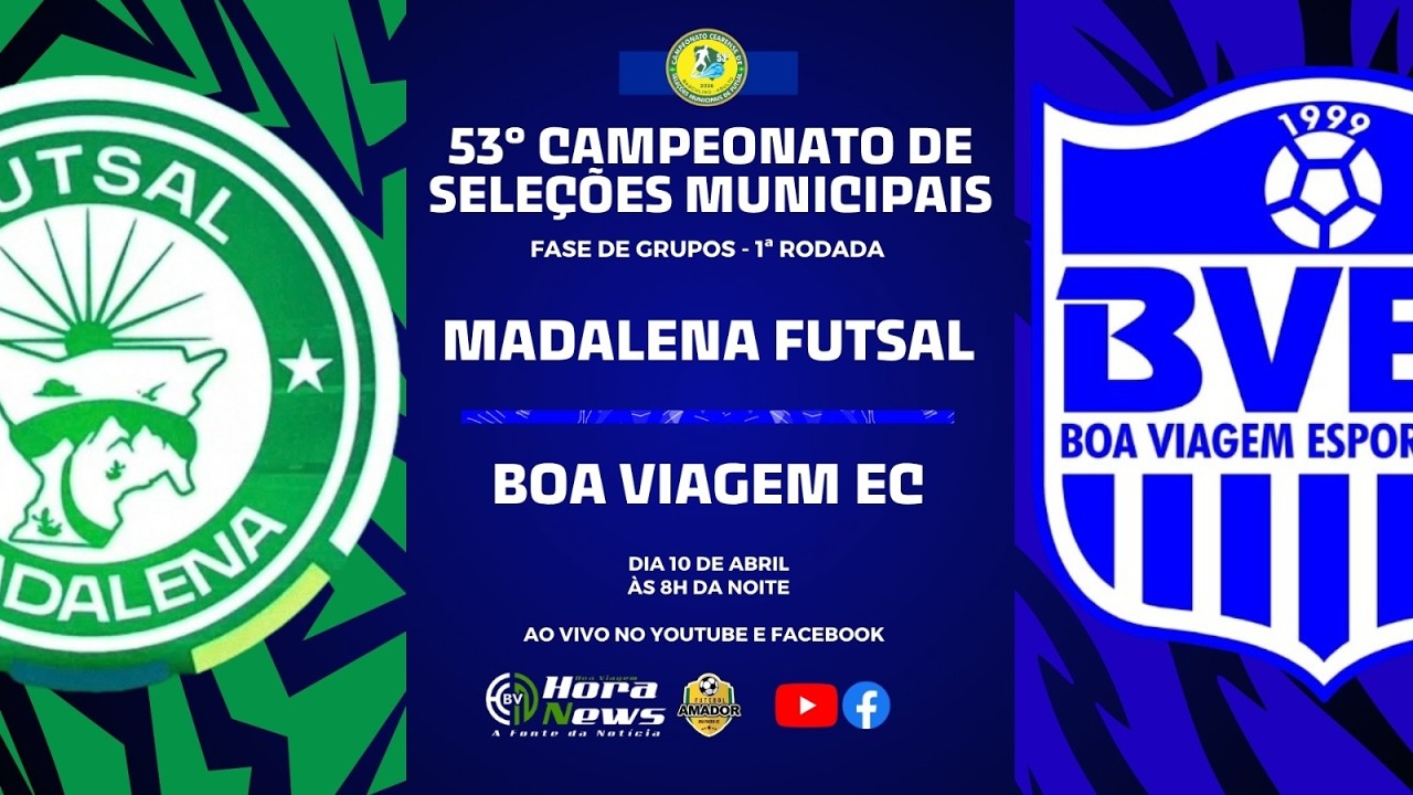 MADALENA x BOA VIAGEM | 1&ordf; RODADA - FASE DE GRUPOS | CAMPEONATO DE SELE&Ccedil;&Otilde;ES MUNICIPAIS 2026