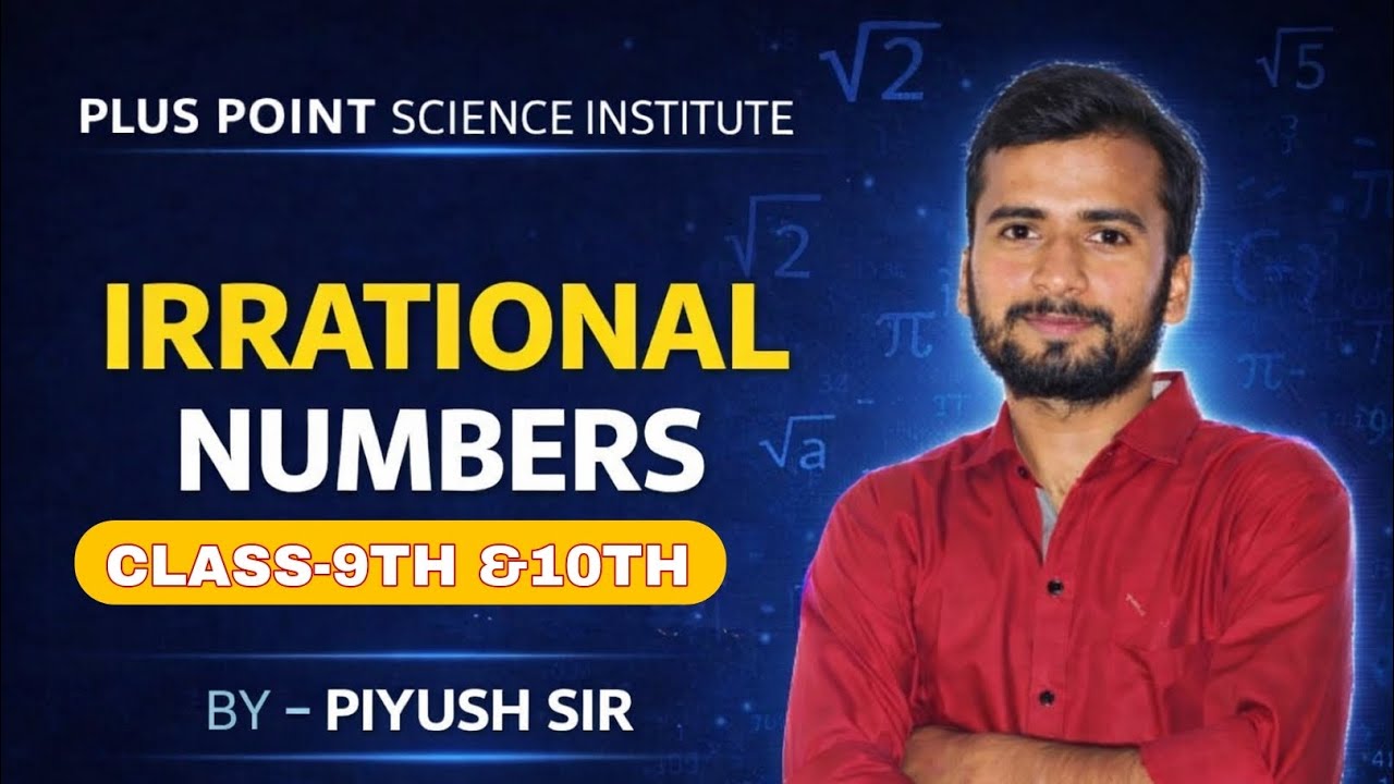 IRRATIONAL NUMBERS| NUMBER SYSTEM| BY-PIYUSH SIR #bseb#cbse 