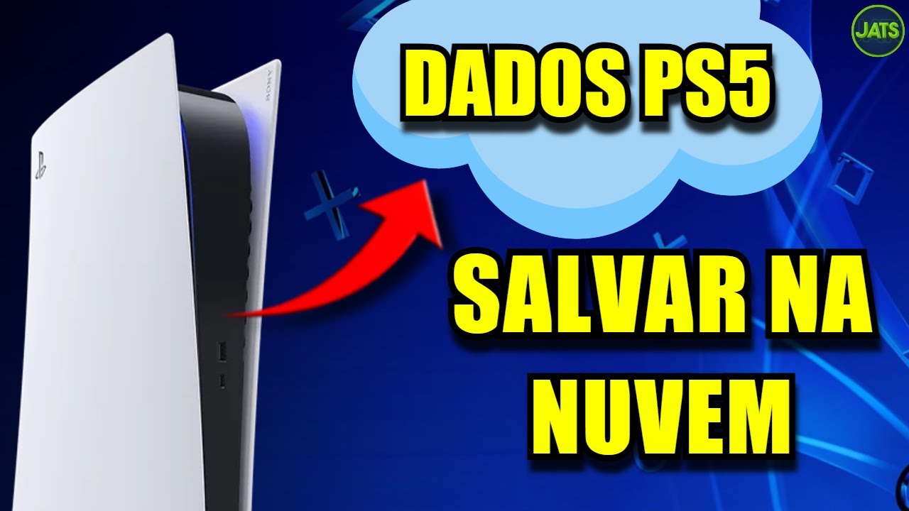 COMO SALVAR OS JOGOS DO PS5 NA NUVEM