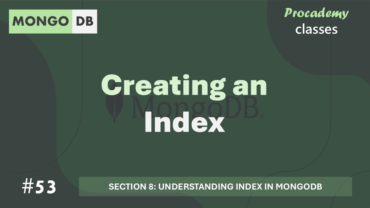 #53 Creating an Index | Understanding Index in MongoDB | MongoDB Complete Course 2025