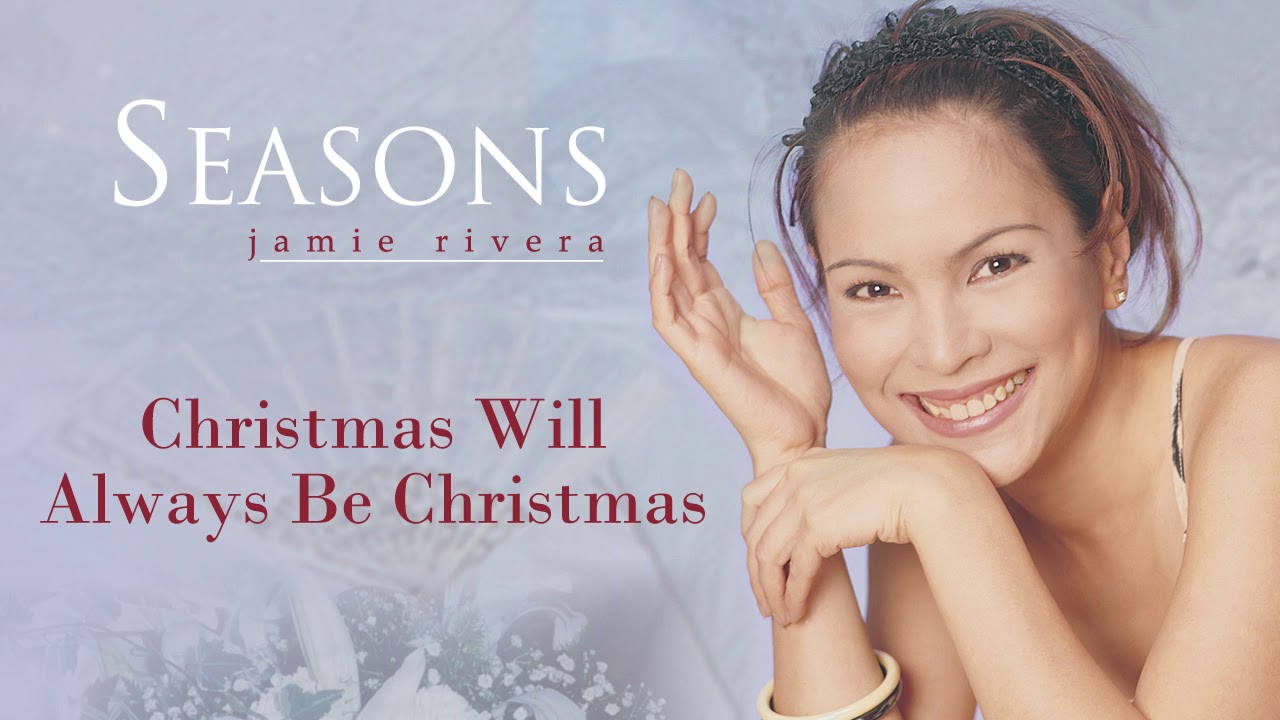 Jamie Rivera - Christmas Will Always Be Christmas (Audio) 🎵 | Seasons