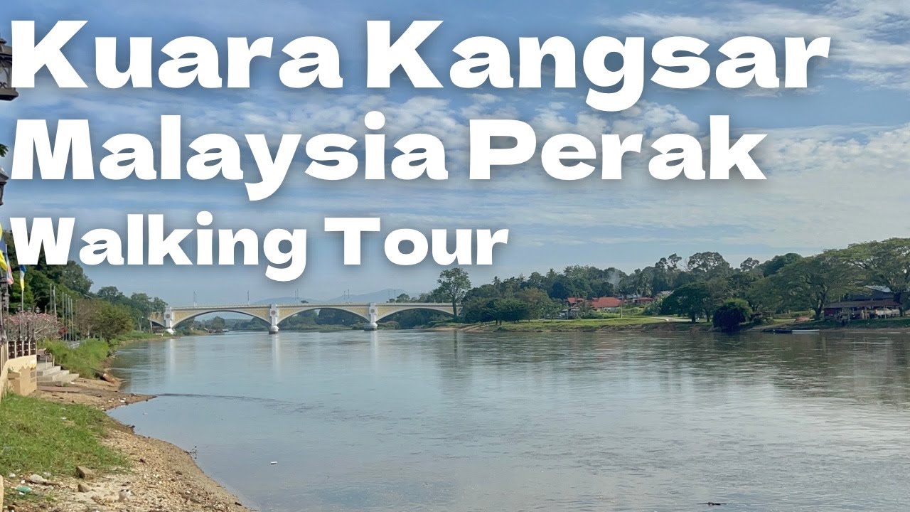 Kuara Kangsar Malaysia Perak 🇲🇾 Walking Tour
