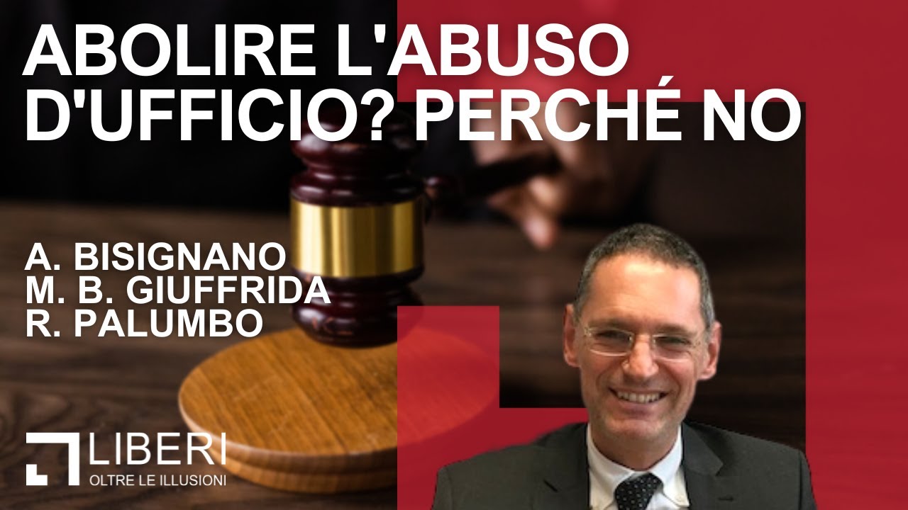 Abolire l'abuso d'ufficio? Perché no