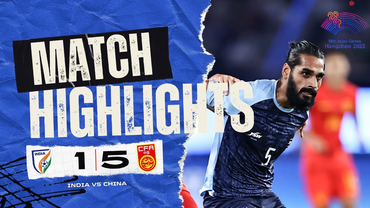 India vs China || Asian Games Football Match Highlights|| Score(1-5) #indianfootball  #football