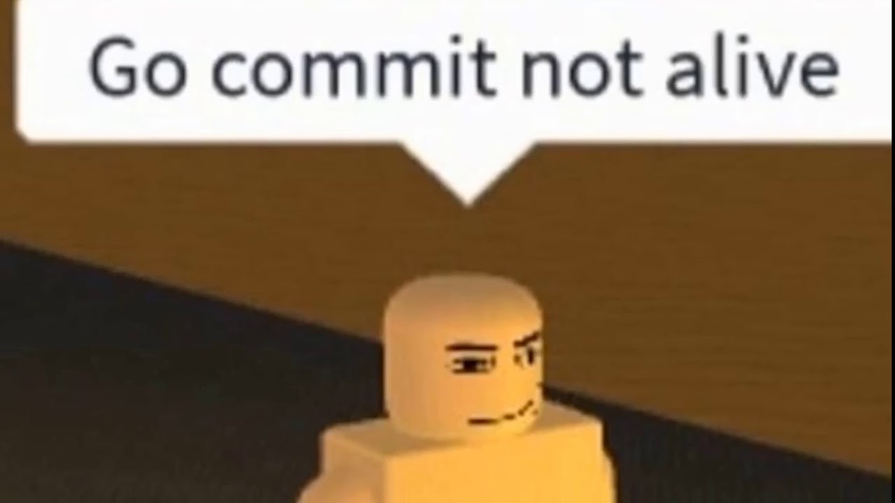 Go commit die