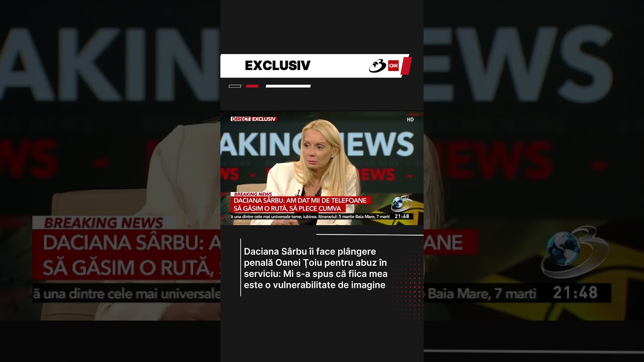 Daciana S&acirc;rbu: Mi s-a spus că fiica mea este o vulnerabilitate de imagine
