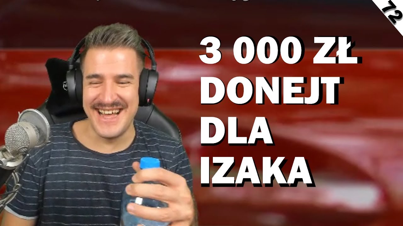 IZAK DONEJT 3 000ZŁ / IZAK PODRYWA DZIEWCZYNY / LEH WJEŻDŻA NA RATUNEK