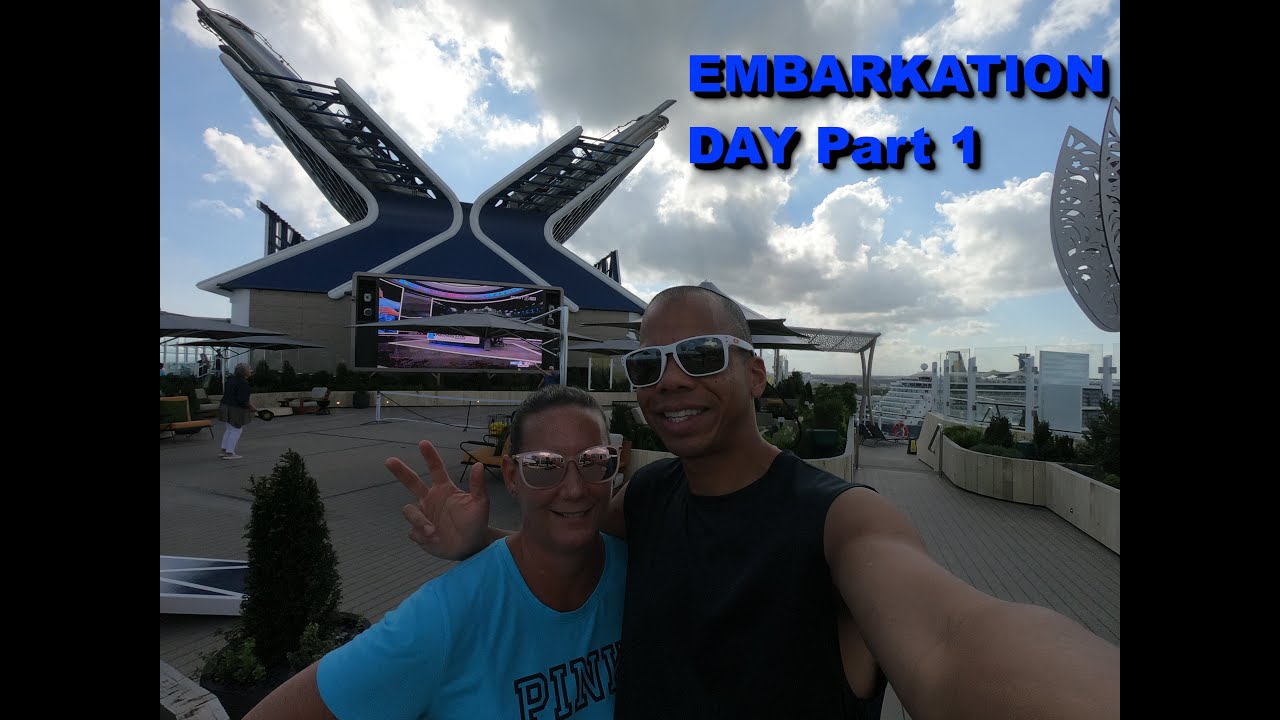Celebrity Ascent Embarkation Day PART 1 - Lets see what its all about!