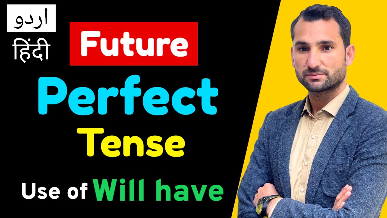 Future perfect tense | use of will have | perfect tense of future