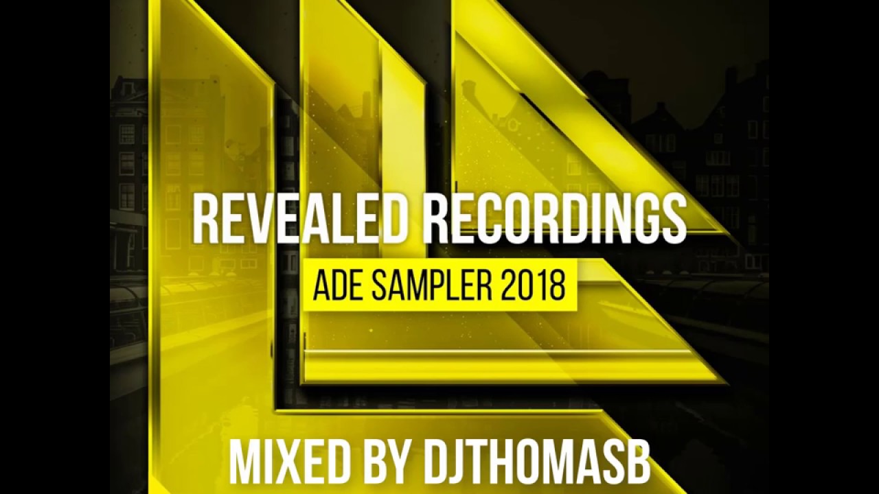 ADE SAMPLER 2018 Revealed Recordings Full Album Mix (Mixed by EBS) Tomorrowland Edition #amsterdam