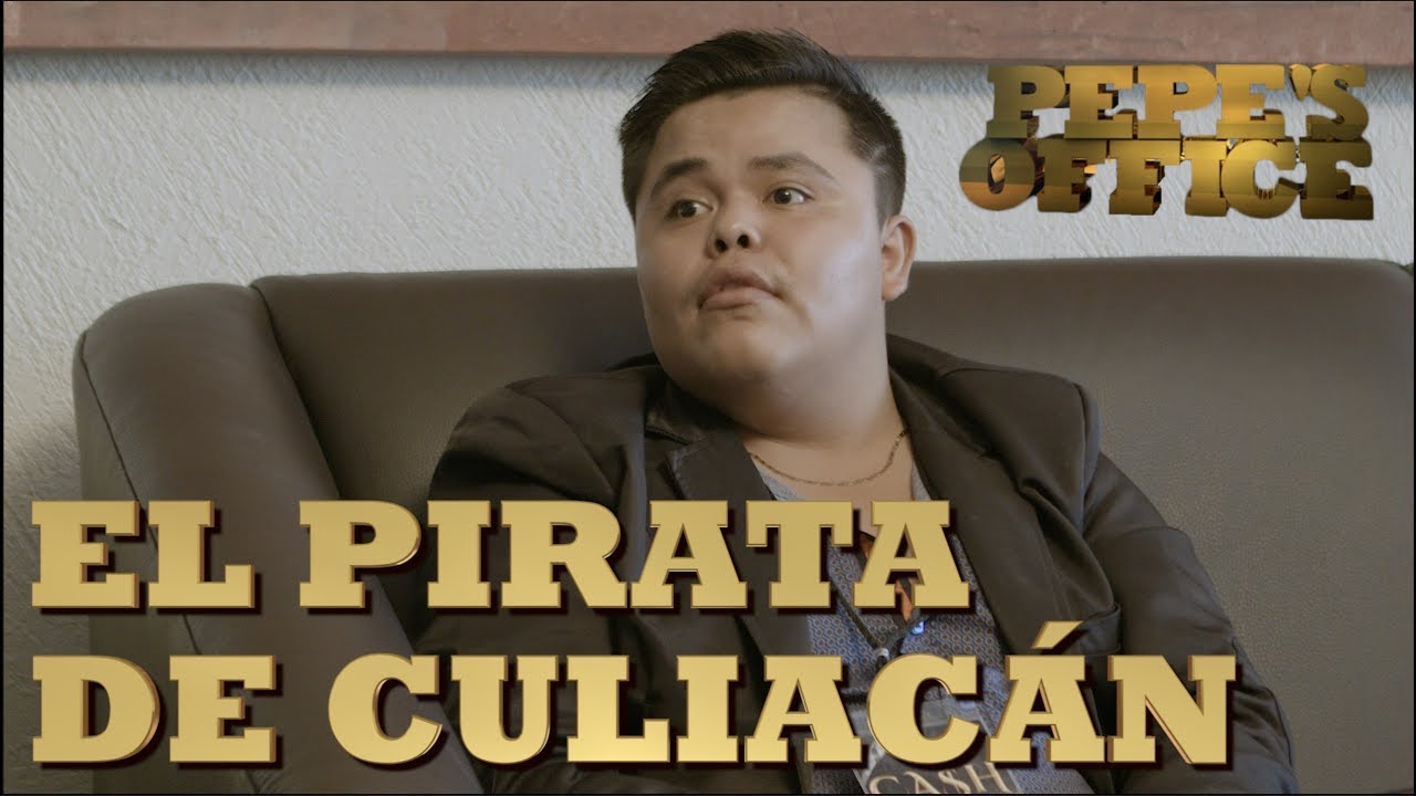 EL PIRATA DE CULIACAN EN ENTREVISTA - Especial Pepe's Office