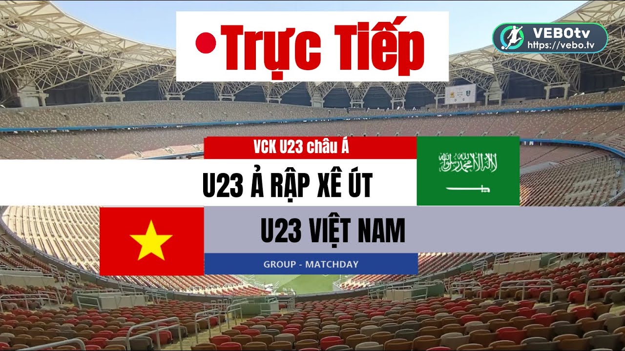 🔴Trực Tiếp|Ả RẬP XÊ ÚT U23 VS VIỆT NAM U23 | 23h30 NGÀY 12/01 U23 châu Á 2026|Simulation Video Games
