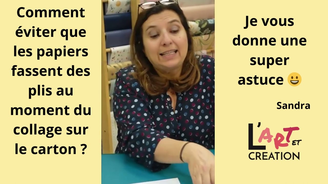 L'astuce pour coller les papiers sur le carton par l'art et création