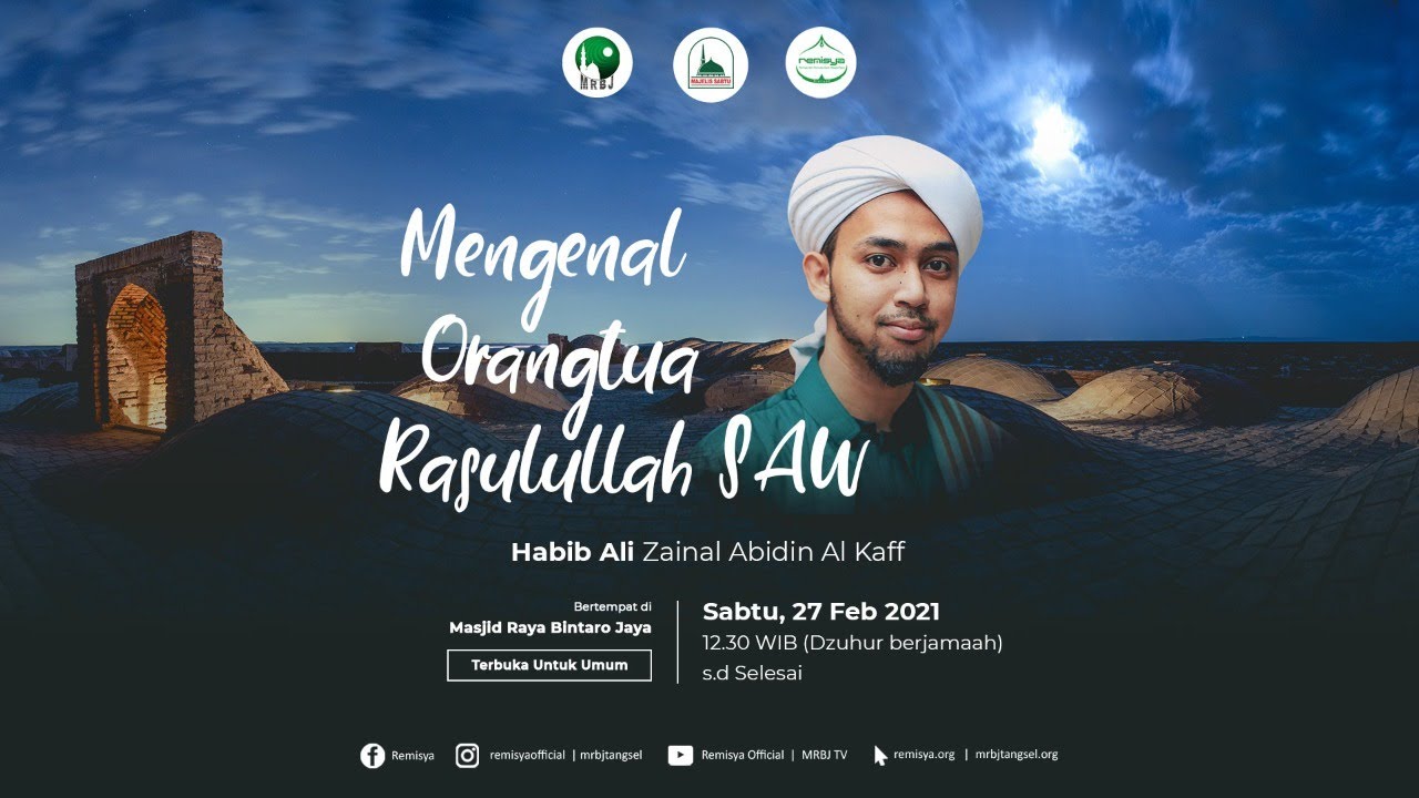 🔴 MENGENAL ORANG TUA RASULULLAH SAW || Habib Ali Al-Kaff