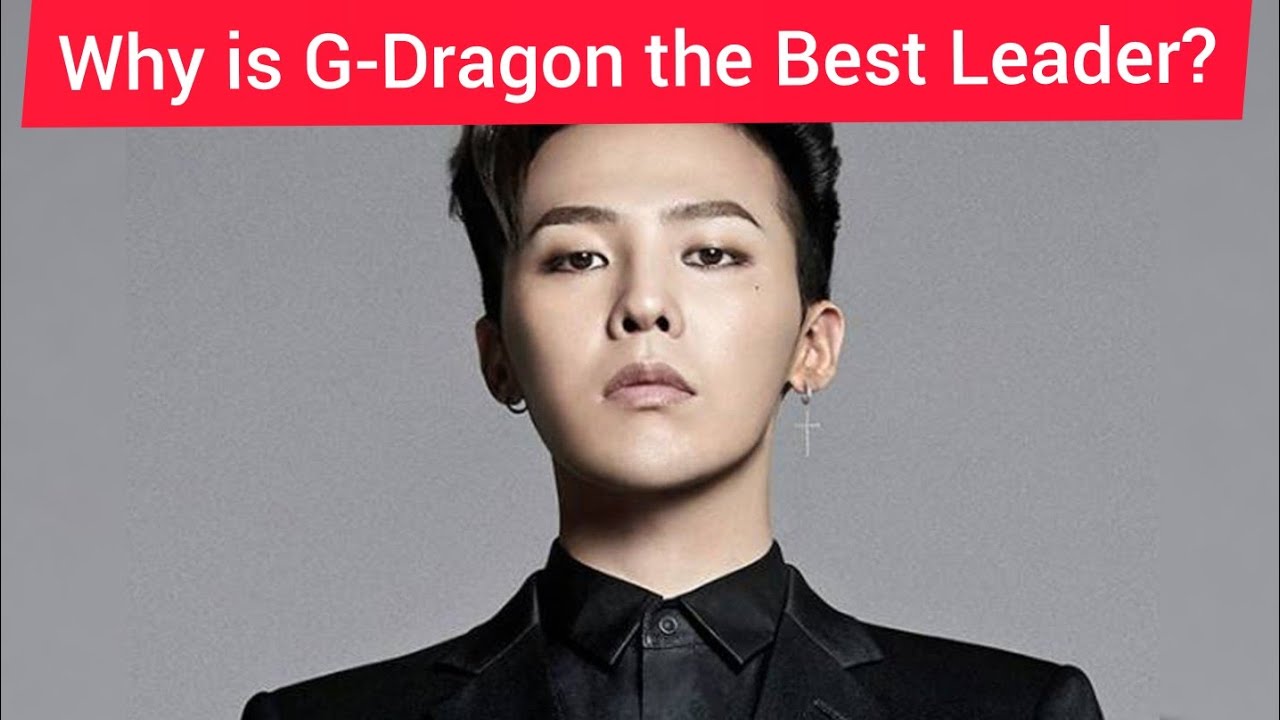 Why is G-DRAGON the Best Leader? #BIGBANG #KWONJIYONG #GDRAGON