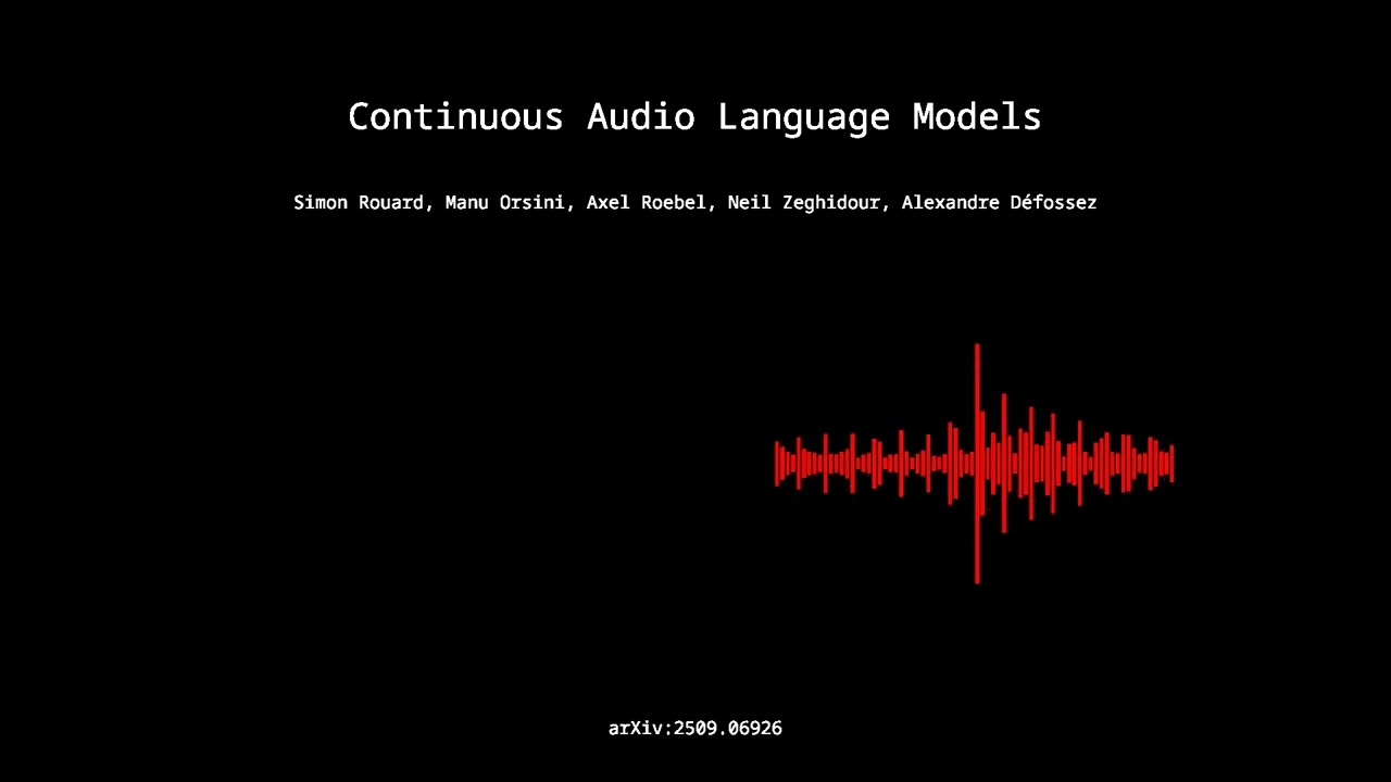 2509.06926 - Continuous Audio Language Models
