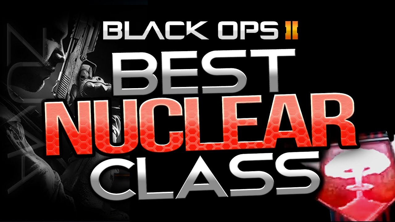 Black Ops 2: Best NUCLEAR Class Setup! - Tips & Tricks (Call of Duty: BO2 Multiplayer Gameplay)