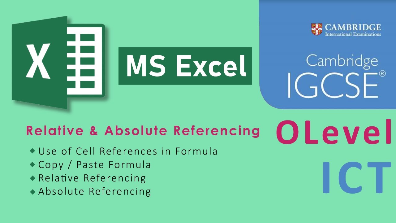 IGCSE O Level ICT MS Excel - Relative & Absolute Referencing