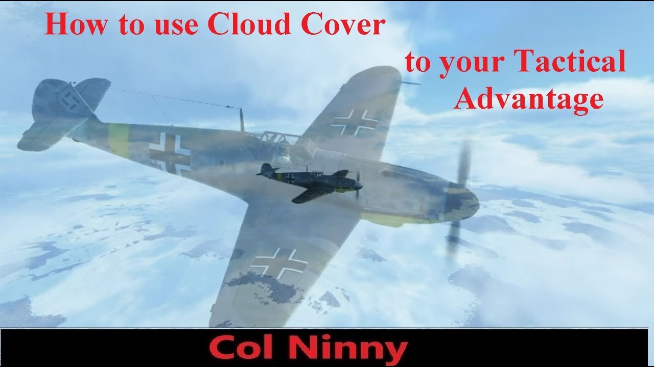 (34) IL-2  Cloud Concealment  to your Tactical Advantage