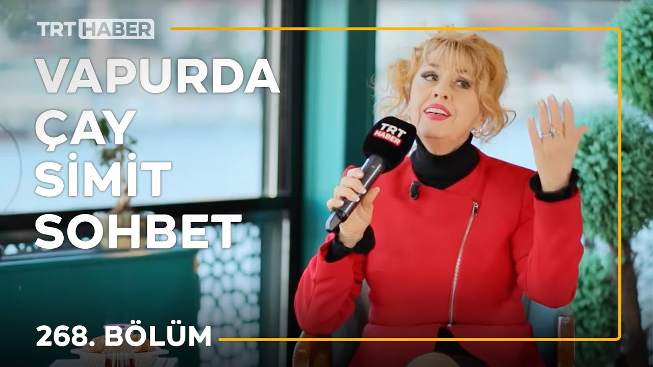 Vapurda Çay Simit Sohbet 268. Bölüm - Kamuran Akkor