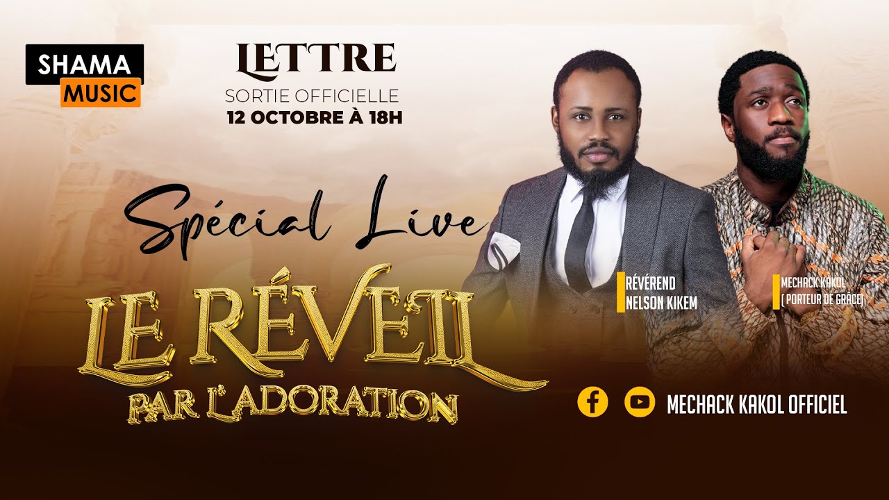 Live 𝐌𝐞𝐜𝐡𝐚𝐜𝐤 𝐊𝐀𝐊𝐎𝐋 ft Nelson KIKEM, LETTRE