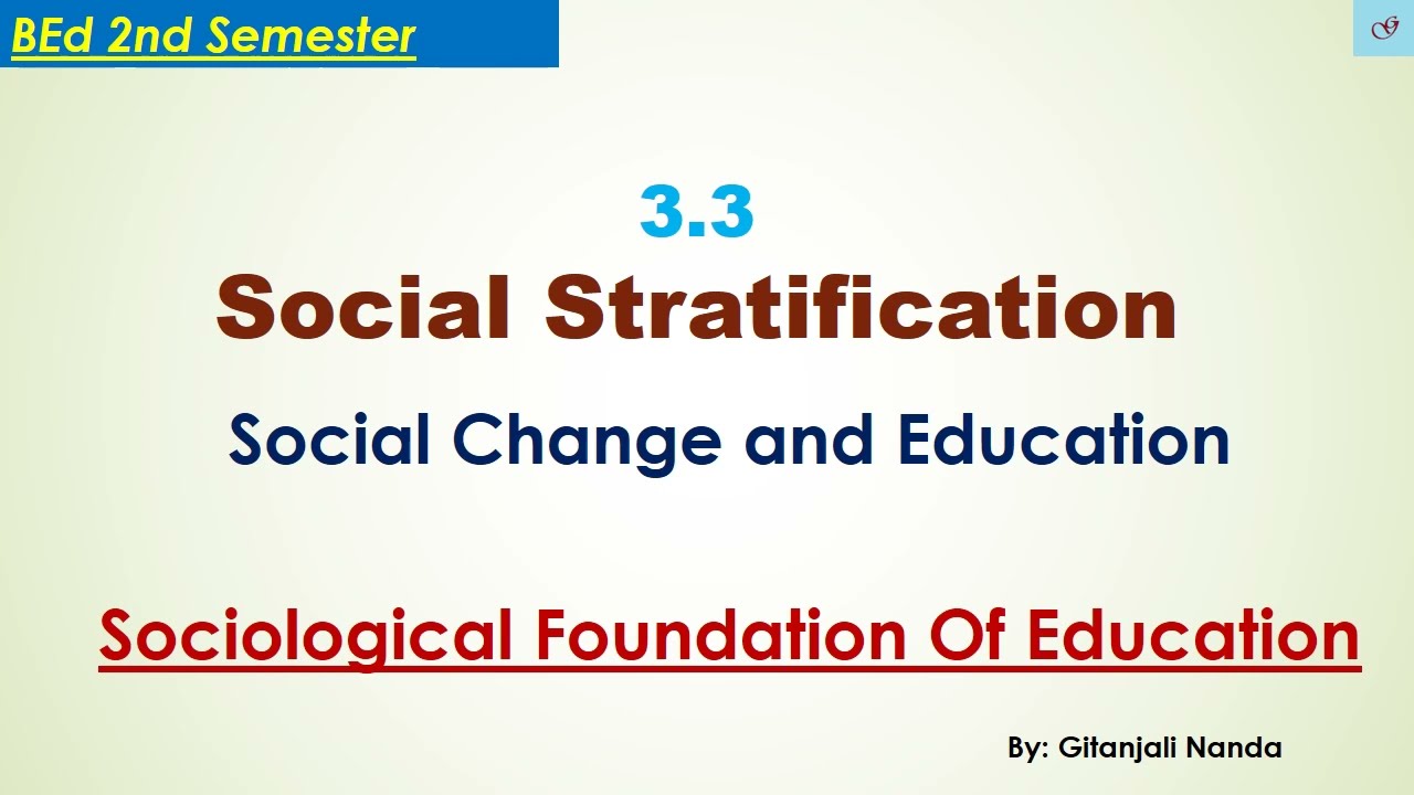 3.3 Social stratification //Sociological Foundation Of Education