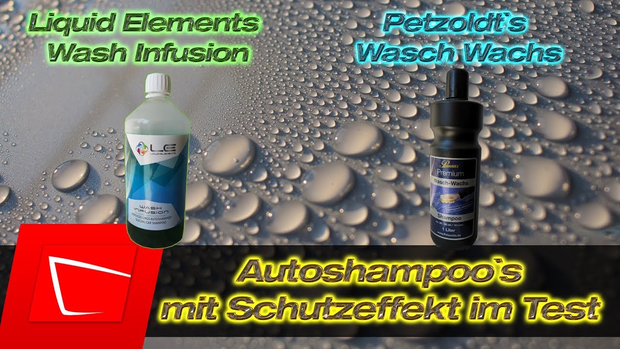 Liquid Elements Wash Infusion und Petzoldts Wasch-Wachs im Test - Shampoos mit Versiegelungseffekt?