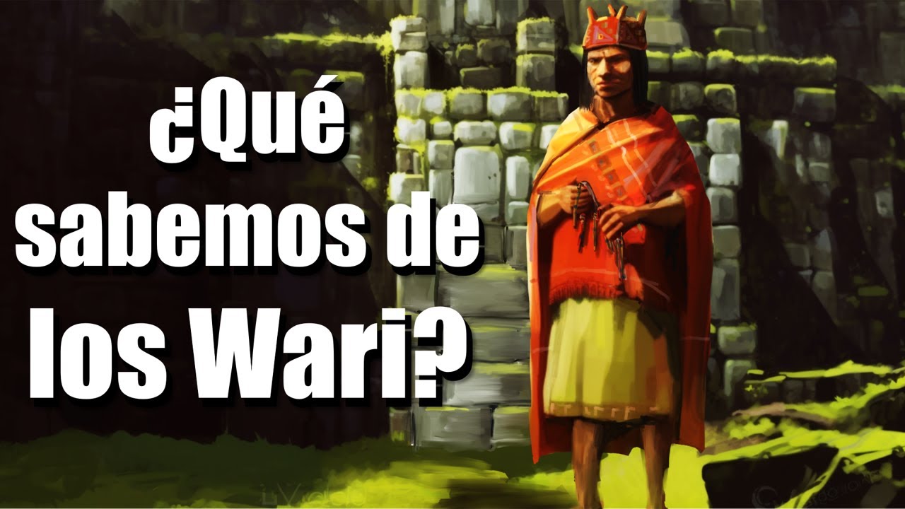 Todo sobre los Wari