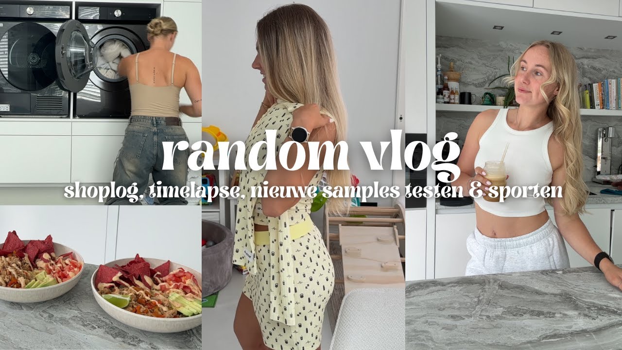 RANDOM VLOG: nieuwe samples testen, shoplog, timelapses en eten