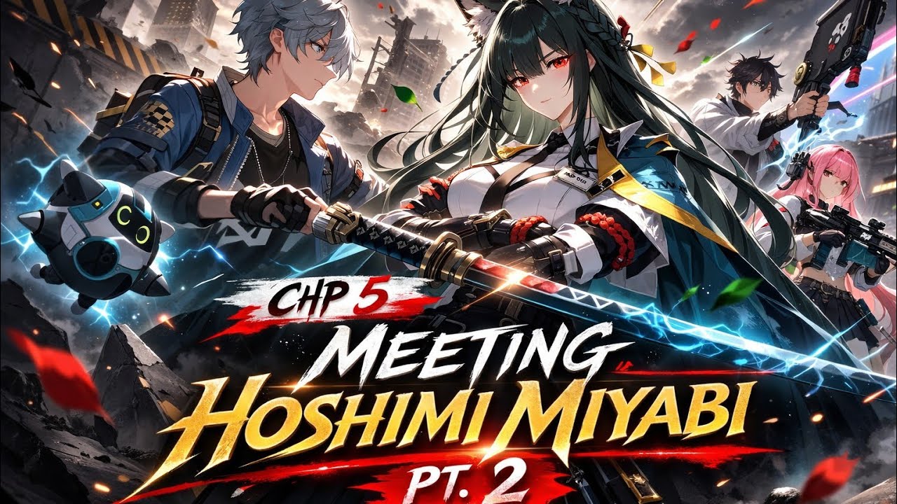 Chapter 5 meeting Hoshimi miyabi pt 2😁 