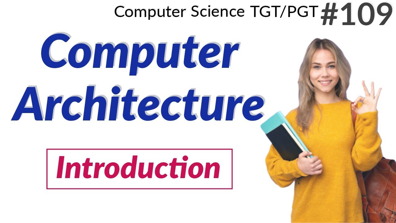 Introduction of Computer organisation and architecture in Hindi |  | Computer Science Teacher