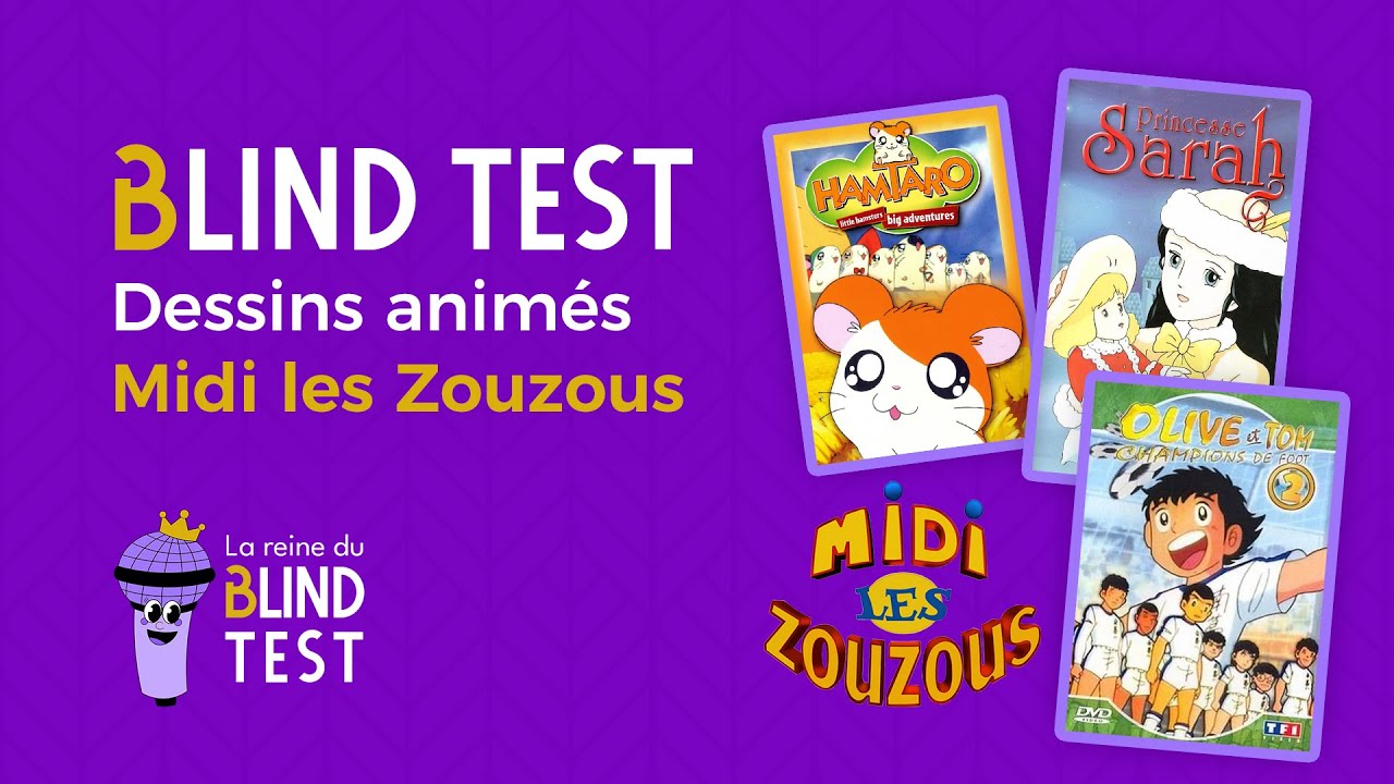 BLIND TEST - GÉNÉRIQUES DESSINS ANIMÉS (Midi les Zouzous)