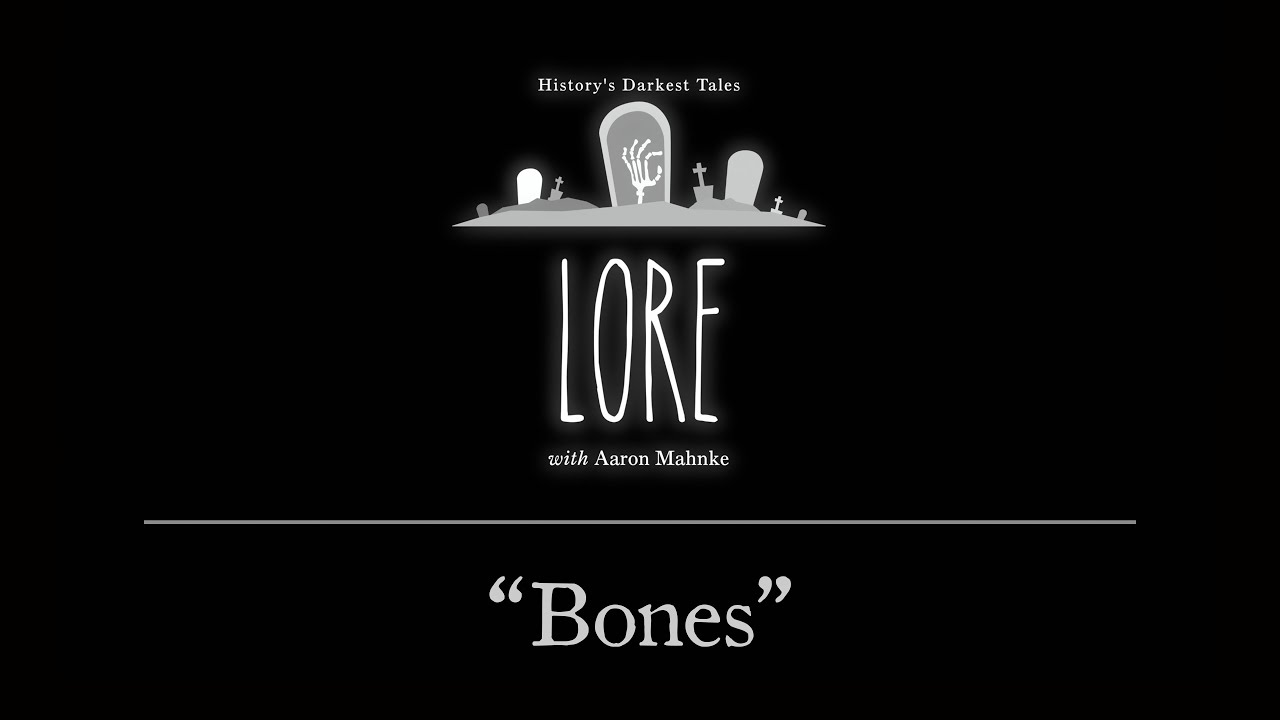 Lore: Bones