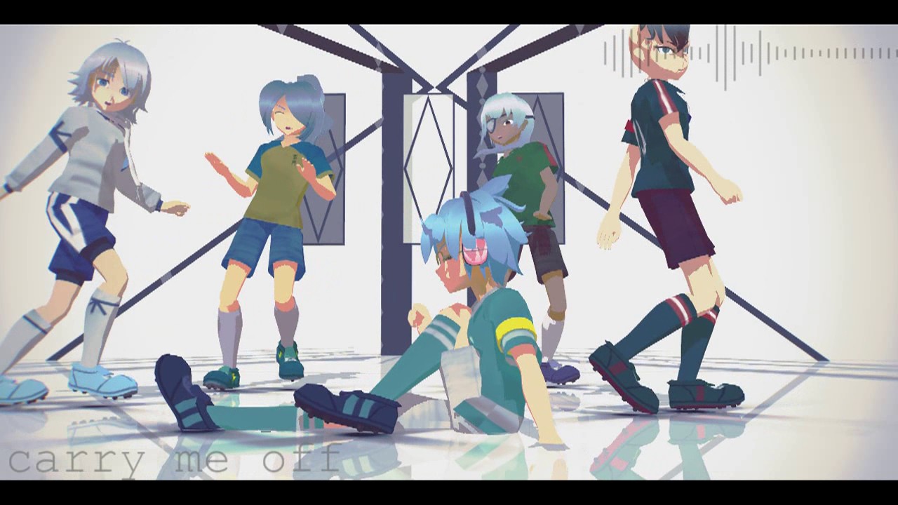 【MMDイナイレ】Carry Me Off