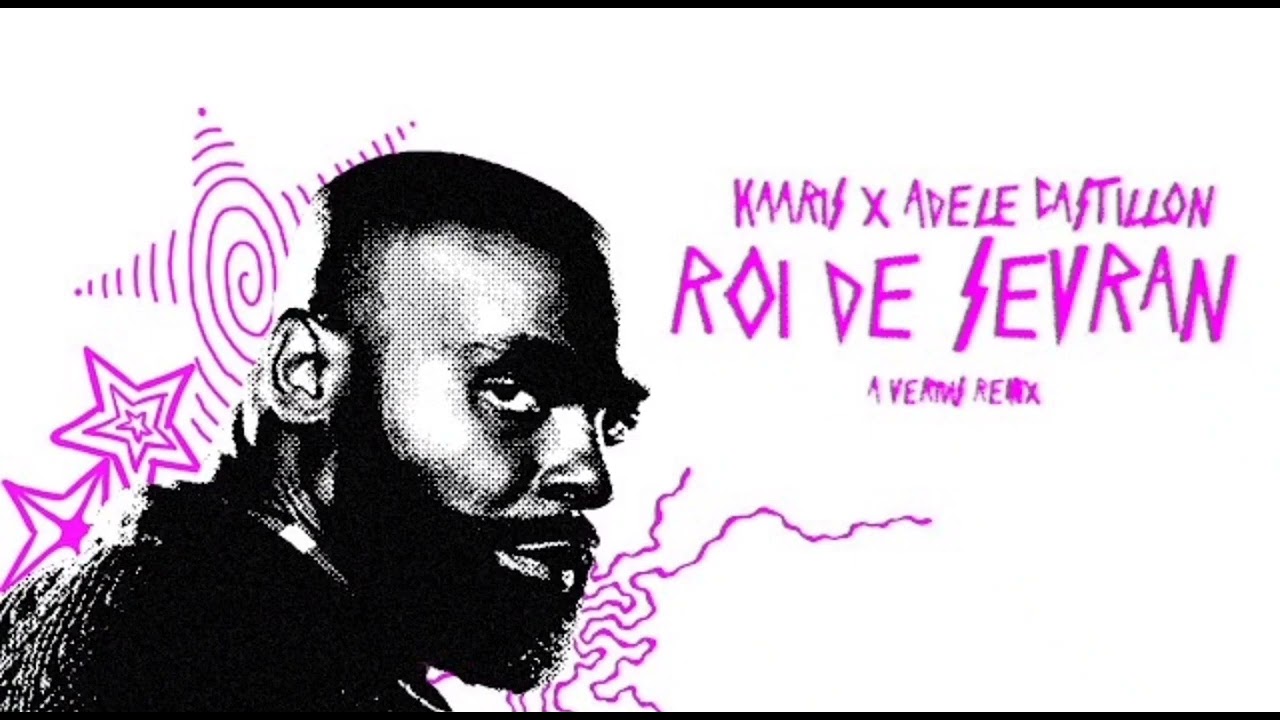 Kaaris × Adèle Castillon - ROI DE SEVRAN (Original Veridis Remix)