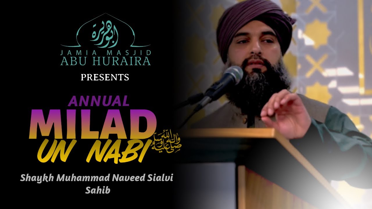 Annual Milad un Nabi ﷺ Conference | English Speech | Shaykh Muhammad Naveed Sialvi Sahib