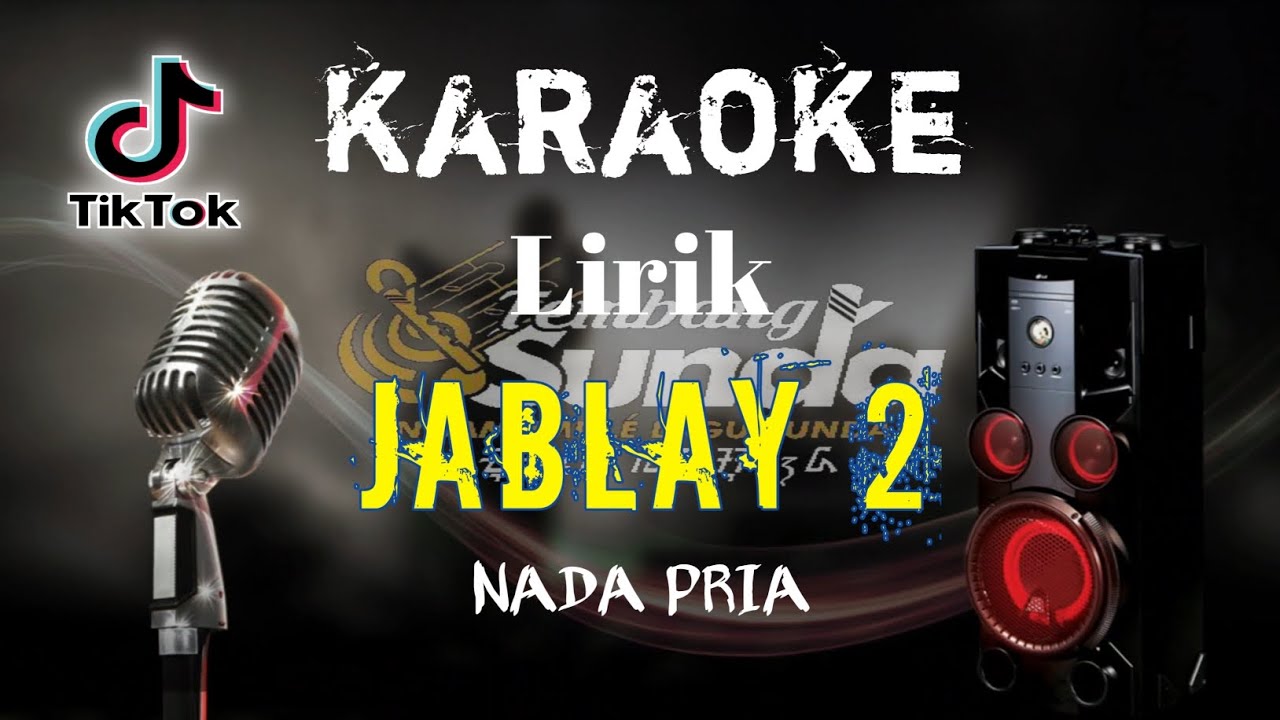 🔴 Jablay 2 - Tuty Wibowo KARAOKE  VERSI SELIYA MARSELLA ‼️NADA PRIA LIRIK‼️VIRAL TIKTOK ‼️