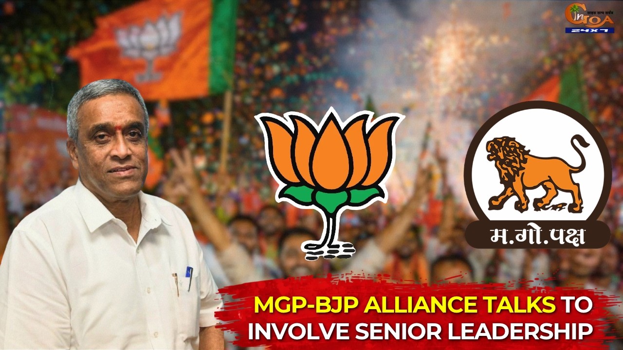 MGP-BJP Alliance Talks To Involve Senior Leadership