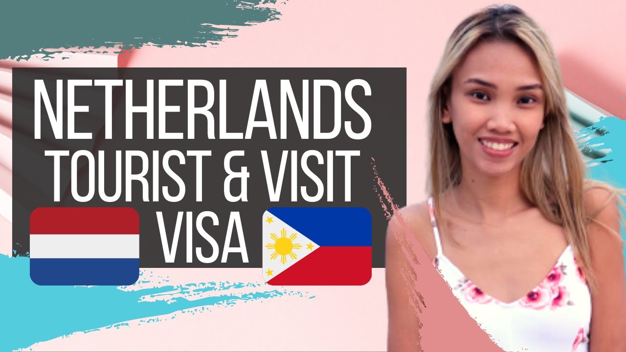NETHERLANDS TOURIST & VISIT VISA | SCHENGEN VISA FOR FILIPINO