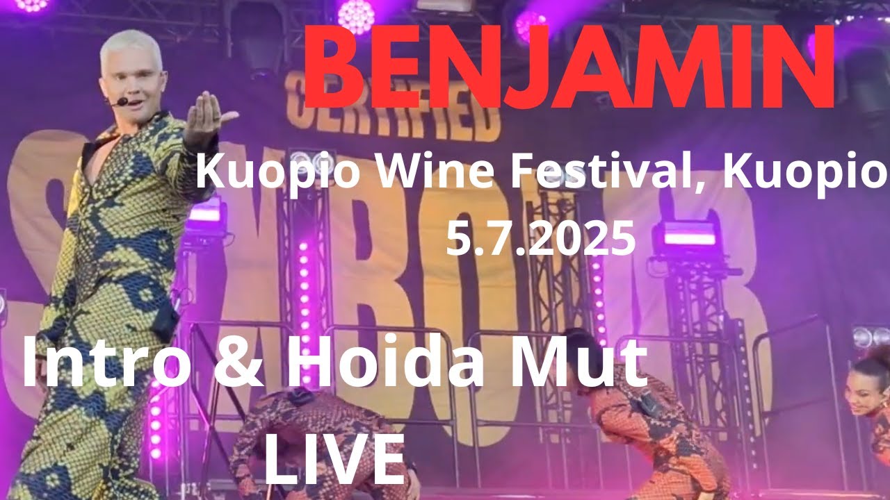 Benjamin - Intro/Hoida Mut (Live @Kuopio Wine Festival, Kuopio 5.7.2025)