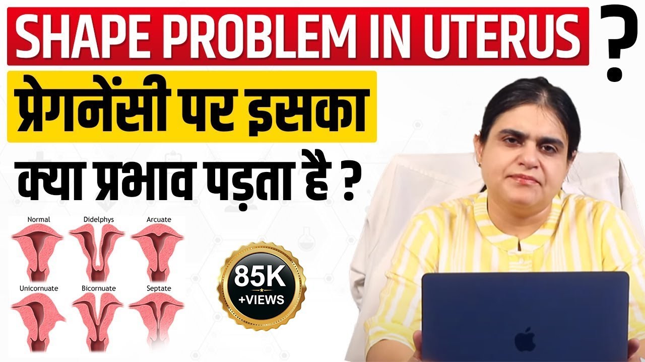 Shape problem in uterus, Unicornuate, septate, arcuate, didelphus, recurrent abortions, bicornuate